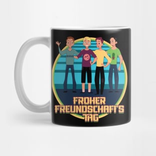 froher freundschafts tag Mug